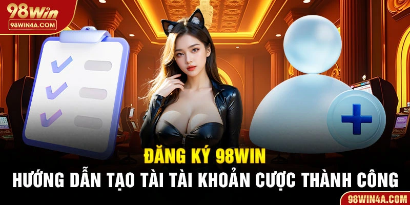 Đăng ký 98Win